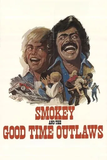 Smokey and the Good Time Outlaws movie poster - Entertainment content