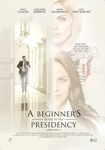 A Beginner's Guide to the Presidency movie poster - Rated 4.3/10