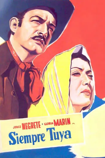 Siempre tuya movie poster - Rated 5.4/10