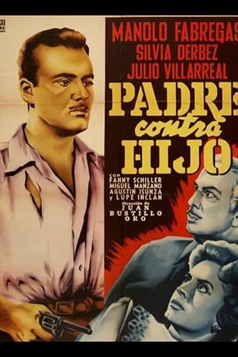 Padre contra hijo movie poster - Rated 4.2/10