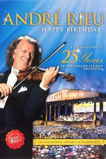 Andre Rieu : Happy Birthday movie poster - Rated 10/10