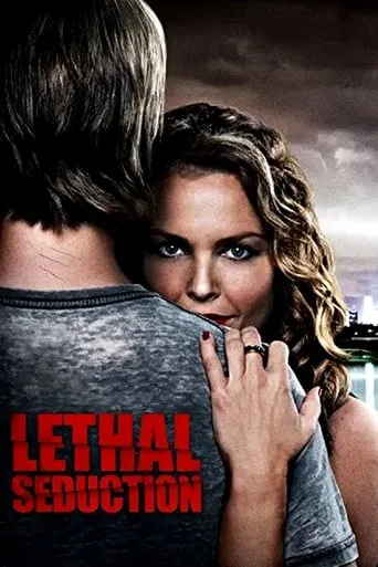 Lethal Seduction movie poster - Rated 5.2/10