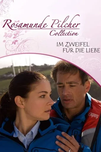 Rosamunde Pilcher: Im Zweifel für die Liebe movie poster - Rated 5.4/10
