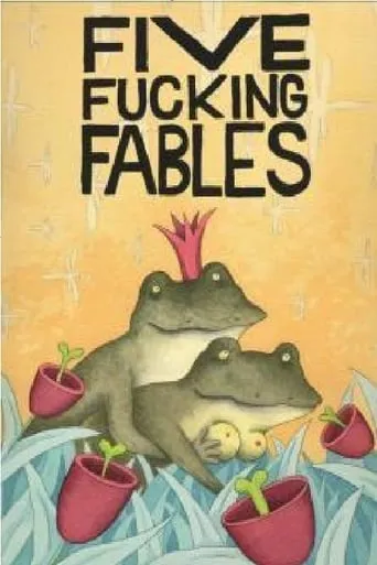 Five Fucking Fables movie poster - Entertainment content