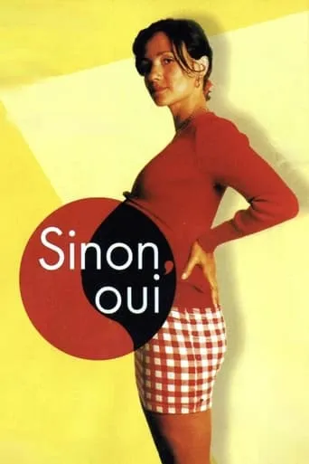 Sinon, oui movie poster - Rated 5.7/10