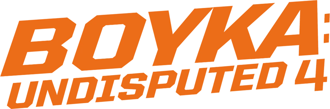 Boyka: Undisputed IV