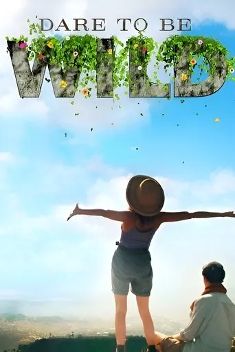 Dare to Be Wild movie poster - Rated 6.3/10