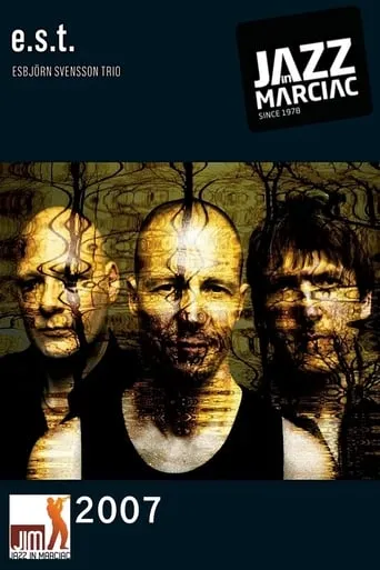Esbjörn Svensson Trio: Jazz in Marciac movie poster - Rated 10/10