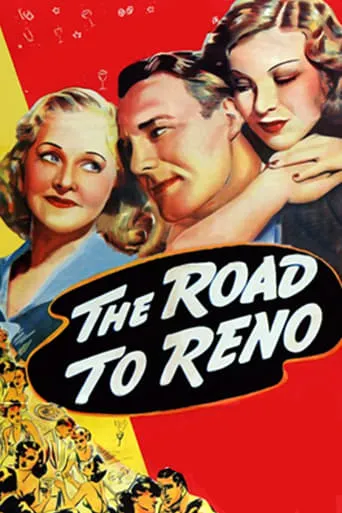 The Road to Reno movie poster - Rated 3/10