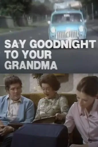 Say Goodnight to Your Grandma movie poster - Entertainment content