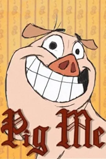 Pig Me movie poster - Rated 6.5/10