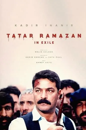 Tatar Ramazan Sürgünde movie poster - Rated 8.1/10