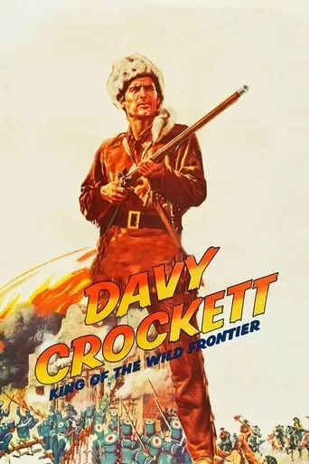 Davy Crockett, King of the Wild Frontier movie poster - Rated 6.381/10