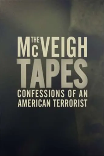 The McVeigh Tapes: Confessions of an American Terrorist movie poster - Rated 7/10