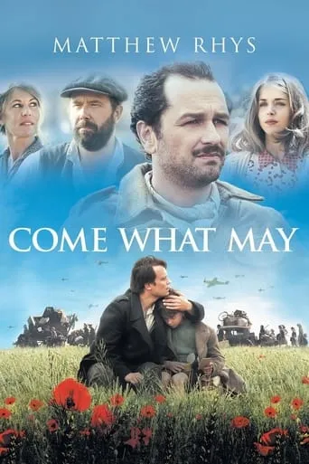 Come What May movie poster - Rated 6.2/10