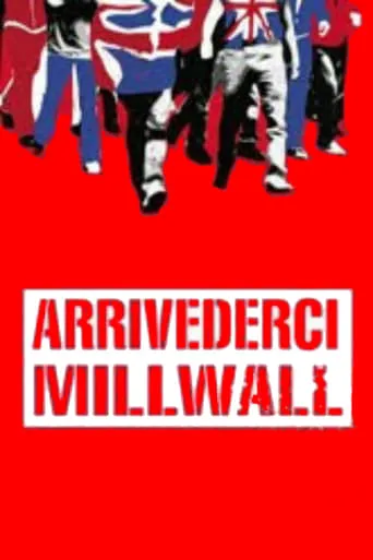 Arrivederci Millwall movie poster - Rated 6/10