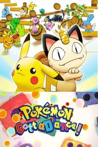 Pokémon: Gotta Dance! movie poster - Rated 6.7/10