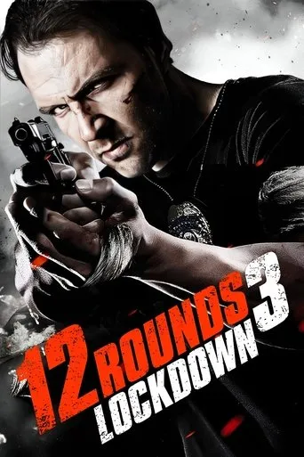 12 Rounds 3: Lockdown movie poster - Rated 5.953/10