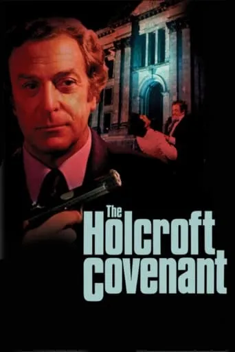 The Holcroft Covenant movie poster - Rated 5.5/10