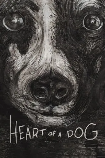 Heart of a Dog movie poster - Rated 6.6/10