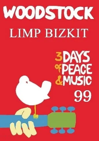 Limp Bizkit: Live at Woodstock '99 movie poster - Rated 8/10