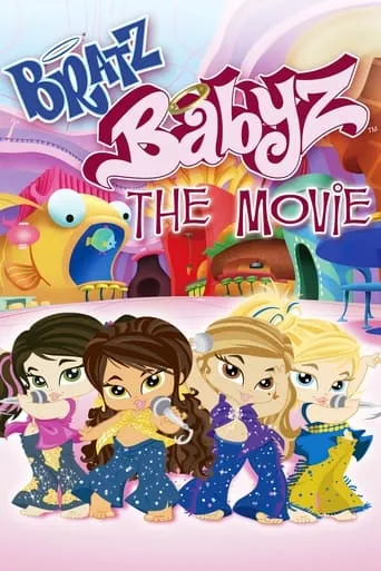 Bratz: Babyz - The Movie movie poster - Rated 8/10