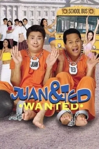 Juan & Ted: Wanted movie poster - Rated 4.7/10