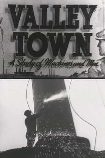 Valley Town: A Study of Machines and Men movie poster - Rated 8/10