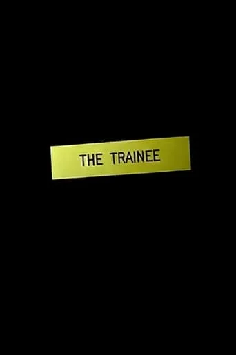 The Trainee movie poster - Rated 6.5/10