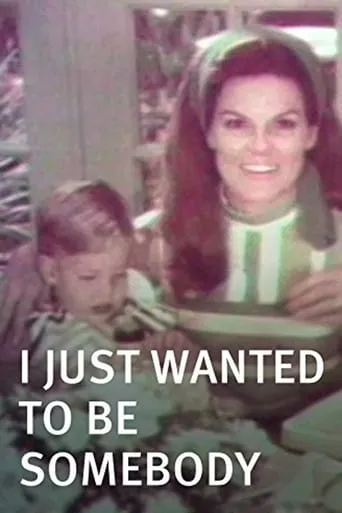 I Just Wanted to Be Somebody movie poster - Rated 5.1/10