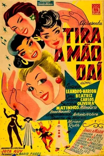Tira a Mão Daí movie poster - Entertainment content