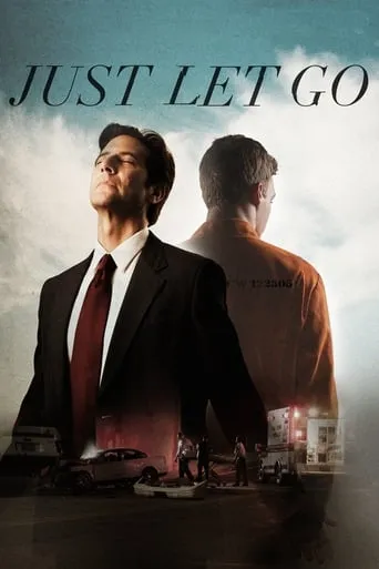 Just Let Go movie poster - Rated 2.7/10