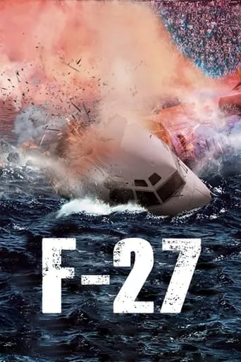 F-27, la película movie poster - Rated 7.2/10