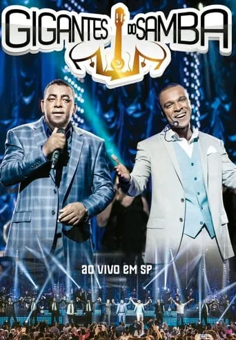 Gigantes do Samba - Ao Vivo em SP movie poster - Rated 2.5/10