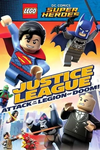 LEGO DC Comics Super Heroes: Justice League - Attack of the Legion of Doom! movie poster - Rated 6.656/10