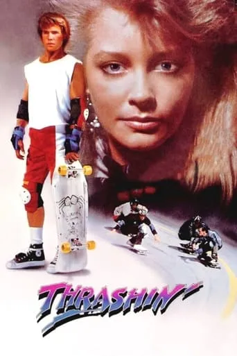Thrashin' movie poster - Rated 6.3/10