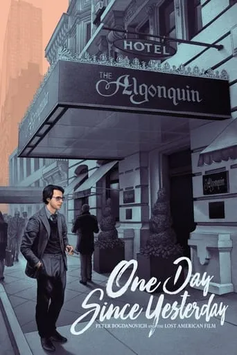 One Day Since Yesterday: Peter Bogdanovich & the Lost American Film movie poster - Rated 6.7/10