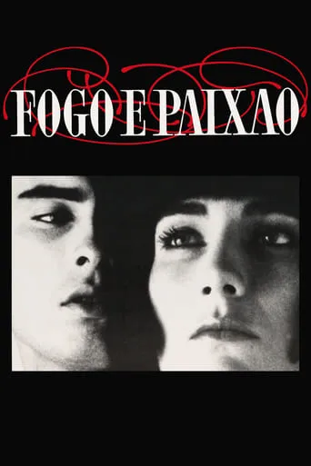 Fogo e Paixão movie poster - Rated 8/10