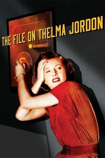 The File on Thelma Jordon movie poster - Rated 6.6/10