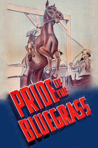 Pride of the Blue Grass movie poster - Rated 6/10