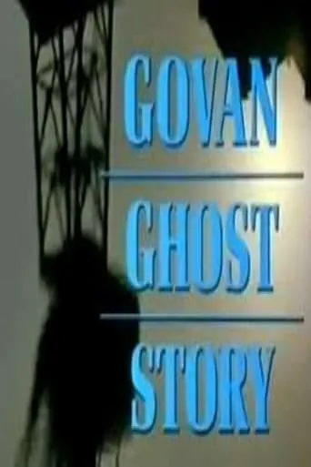 Govan Ghost Story movie poster - Entertainment content