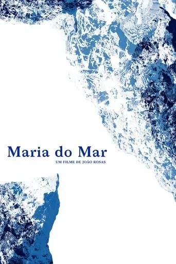 Maria do Mar movie poster - Rated 6.5/10