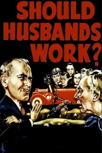 Should Husbands Work? movie poster - Rated 2/10