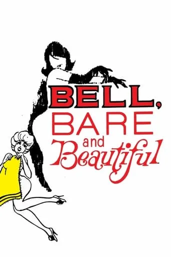 Bell, Bare and Beautiful movie poster - Rated 3.6/10