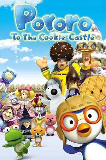 Pororo to the Cookie Castle movie poster - Rated 8.4/10