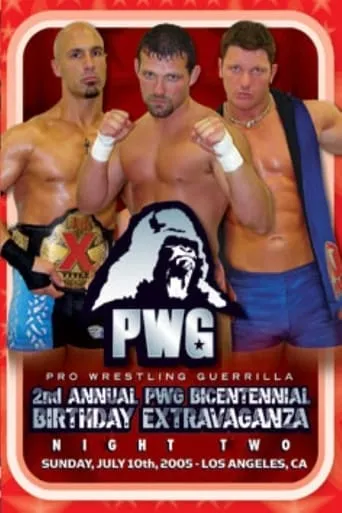 PWG: 2nd Annual Bicentennial Birthday Extravaganza - Night Two movie poster - Entertainment content