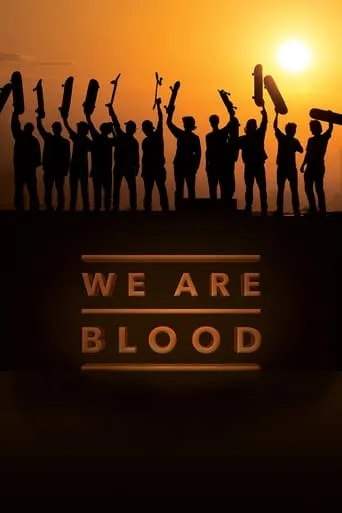 We Are Blood movie poster - Rated 6.5/10