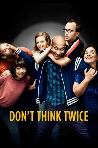 Don't Think Twice movie poster - Rated 6.407/10