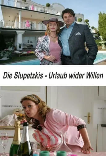 Die Slupetzkis - Urlaub wider Willen movie poster - Rated 4/10