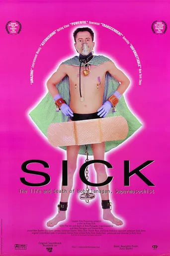 Sick: The Life and Death of Bob Flanagan, Supermasochist movie poster - Rated 6.9/10